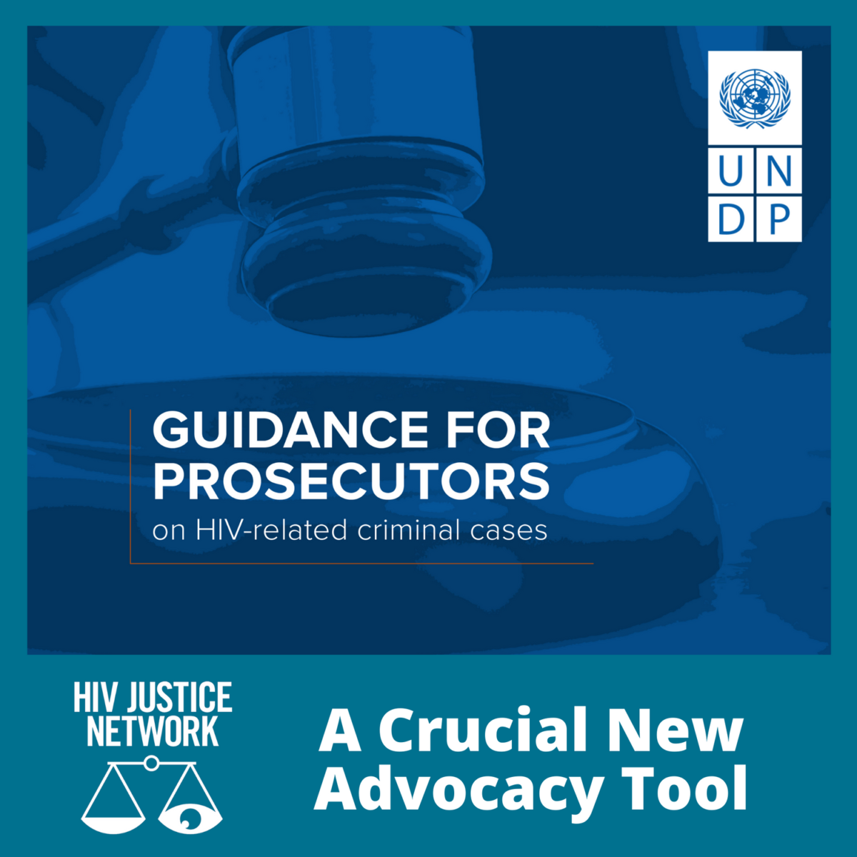 A Crucial New Advocacy Tool To Challenge Hiv Criminalisation Hiv Justice Network